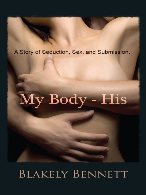 Title details for My Body-His by Blakely Bennett - Available
